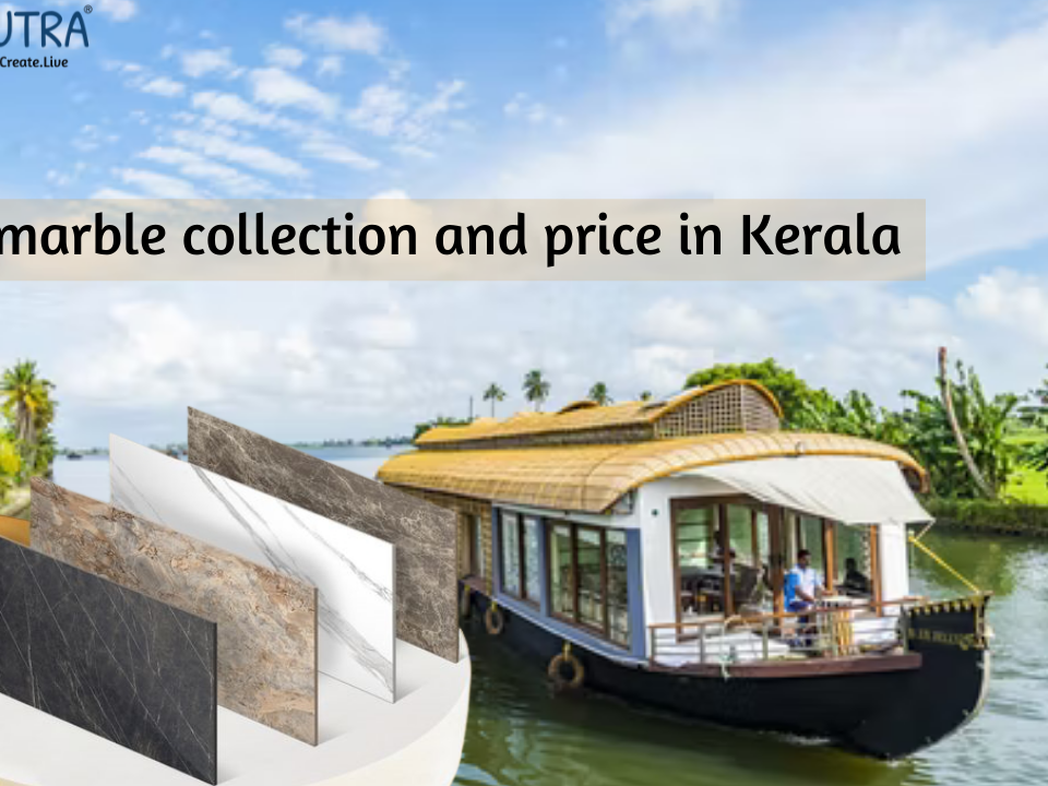 Best marble collection and price in Kerala